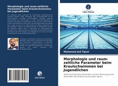 Morphologie und raum-zeitliche Parameter beim Kraulschwimmen bei Jugendlichen - Tijani, Mohamed Jed