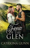 Fiona Of The Glen: A Scottish Historical Romance