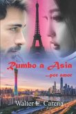 Rumbo a Asia: ...por amor