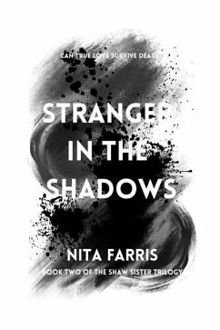 Stranger in the Shadows: Book Two of the Shaw Sister Trilogy - Farris, Nita