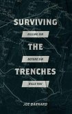 Surviving the Trenches