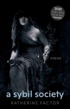 A Sybil Society: Poems - Factor, Katherine