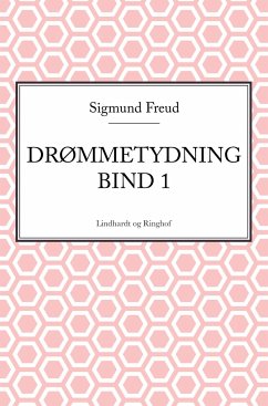 Drømmetydning bind 1 - Freud, Sigmund