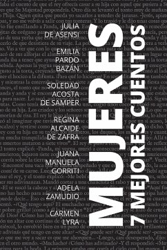 7 mejores cuentos - Mujeres - Lyra, Carmen (Autor); Samper, Soledad Acosta de (Autor)