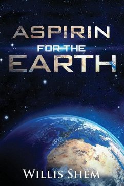 Aspirin for the Earth - Shem, Willis