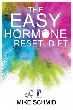 The Easy Hormone Reset Diet - Schmid, Mike
