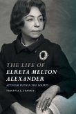 The Life of Elreta Melton Alexander: Activism Within the Courts