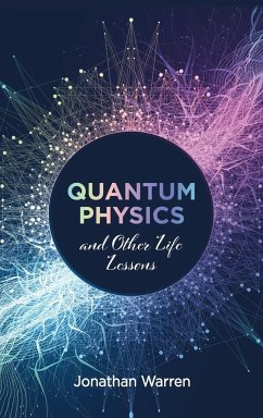 Quantum Physics and Other Life Lessons