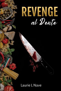 Revenge al Dente - Nave, Laurie L