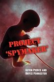 Project 'Spymaker'