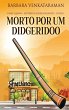 Morto Por Um Didgeridoo - Bild 1