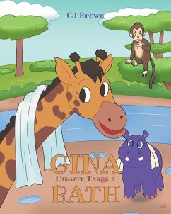 Gina Giraffe Takes a Bath - Brown, Cj