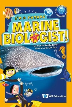 I'm a Future Marine Biologist! - Nayak, Manisha