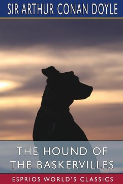 The Hound of the Baskervilles (Esprios Classics) - Doyle, Arthur Conan