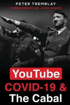 YouTube, COVID-19 & The Cabal - Tremblay, Peter