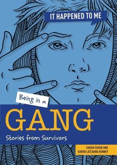 Being in a Gang - Eason, Sarah; Kenney, Karen