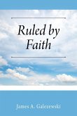 Ruled by Faith