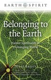 Belonging to the Earth: Nature Spirituality in a Changing World
