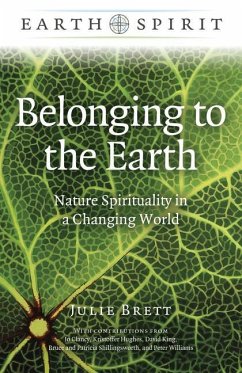 Earth Spirit: Belonging to the Earth - Brett, Julie