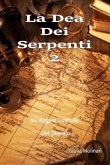 La Dea Dei Serpenti 2: Io, Angelo Custode Del Diavolo