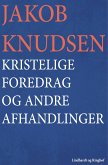 Kristelige foredrag og andre afhandlinger