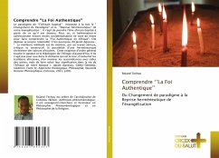 Comprendre ¿¿La Foi Authentique¿¿ - Techou, Roland