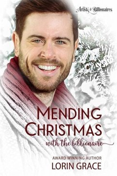 Mending Christmas with the Billionaire: A Clean Billionaire Romance - Grace, Lorin