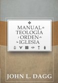 Manual de Teologia y Orden de la Iglesia = Teacher Appreciation Package