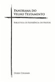 Panorama Do Velho Testamento: Biblioteca de Referencia Do Pastor Volume 2