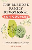 The Blended Family Devotional for Couples