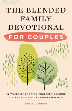The Blended Family Devotional for Couples - Jordan, Emily