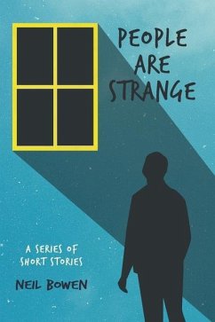 People are Strange: Short Stories - Bowen, Neil
