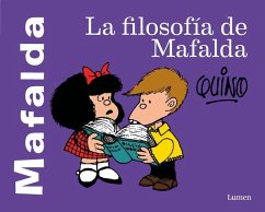 La Filosofía de Mafalda / The Philosophy of Mafalda - Quino
