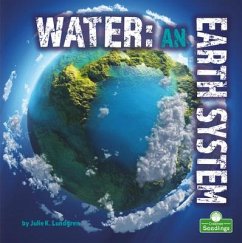 Water: An Earth System - Lundgren, Julie K