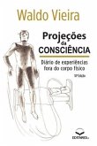 Projeções da Consciência: Diário de Experiências fora do Co