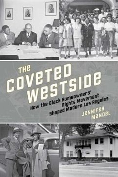 The Coveted Westside: How the Black Homeowners' Rights Movement Shaped ...