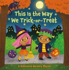 This Is the Way We Trick or Treat: A Halloween Nursery Rhyme - Finsy, Arlo