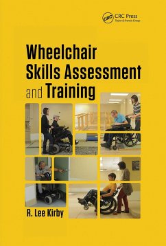 Wheelchair Skills Assessment and Training - Kirby, R Lee