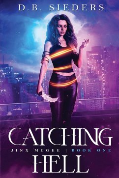 Catching Hell - Sieders, D. B.