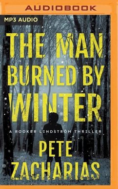 The Man Burned by Winter - Zacharias, Pete
