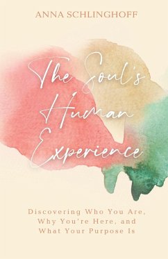 The Soul's Human Experience - Schlinghoff, Anna