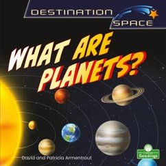 What Are Planets? - Armentrout, David