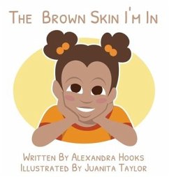 The Brown Skin I'm In - Harris, Alexandra