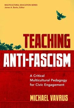 Teaching Anti-Fascism: A Critical Multicultural Pedagogy for Civic Engagement - Vavrus, Michael