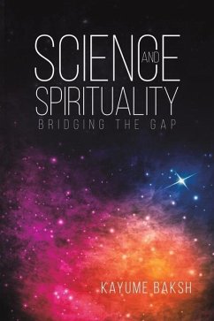 Science and Spirituality - BAKSH, KAYUME