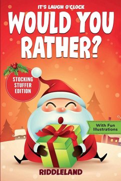 It's Laugh O'Clock - Would You Rather? Stocking Stuffer Edition - Riddleland
