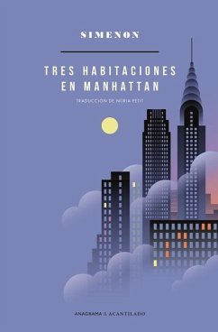 Tres Habitaciones En Manhattan - Simenon, Georges