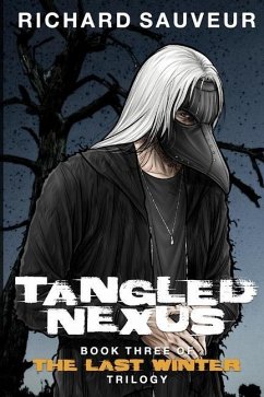 Tangled Nexus: The Last Winter - Book Three - Sauveur, Richard