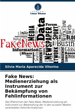 Fake News: Medienerziehung als Instrument zur Bekämpfung von Fehlinformationen - Vitorino, Sílvia Maria Aparecida