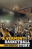 A Vermont Basketball Story